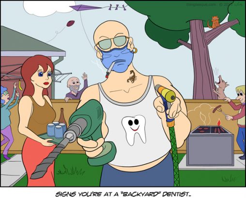 Backyard Dentist
